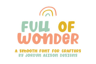 Full of Wonder Typeface for Editorial Design